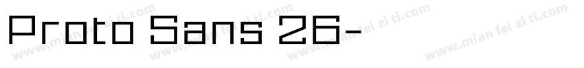 Proto Sans 26字体转换
